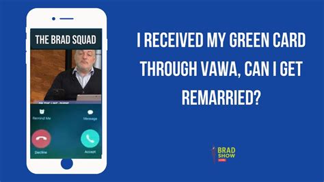 I Received My Green Card Through Vawa Can I Get Remarried Youtube