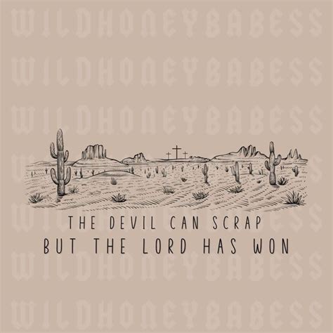 The Devil Can Scrap but the Lord Has Won Png ORIGINAL DESIGN - Etsy