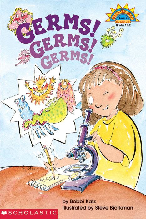 Germs Germs Germs By Bobbi Katz Scholastic