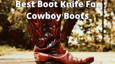 28 How To Wear A Boot Knife With Cowboy Boots 122023 Ôn Thi Hsg