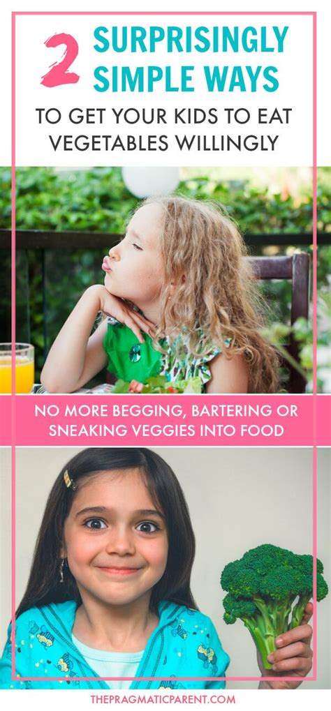 2 Simple Tricks To Get Kids To Eat Vegetables Willingly Kids