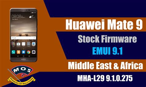 Huawei Mate 9 Mha L29 Emui91 Stock Firmware 275 Middle East Africa
