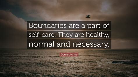 Doreen Virtue Quote Boundaries Are A Part Of Self Care They Are