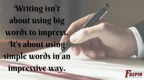 Writing Isnt About Using Big Words To Impress Its About Using Simple