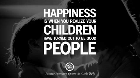 20 Positive Parenting Quotes On Raising Children And Be A ...