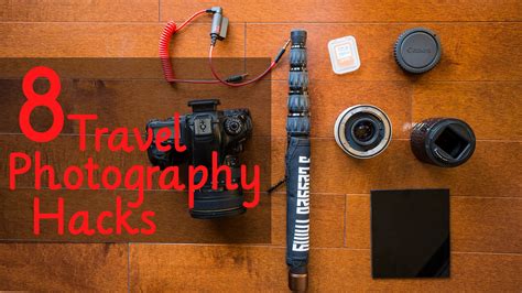 Travel Photography Hacks And Gear Tips