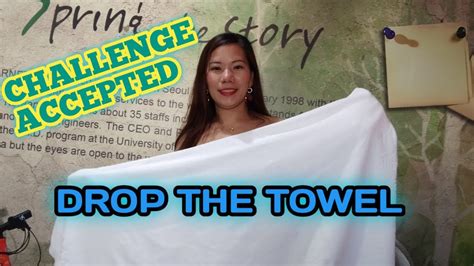 Drop The Towel Challenge Youtube