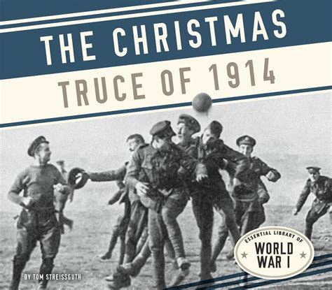 Essential Library Of World War I Christmas Truce Of 1914 Hardcover