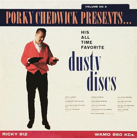Porky Chedwick Presents His All Time Favorite Dusty Discs Volume 2 By Various Artists