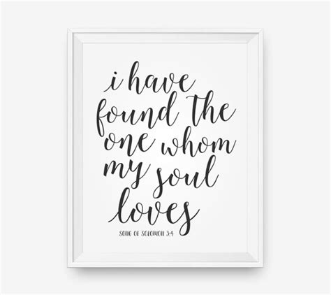 I Have Found The One Whom My Soul Loves Bible Verse Art Print Etsy