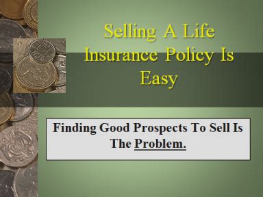 Maybe you would like to learn more about one of these? Selling a life insurance policy is easy, but getting the leads is the problem | Life insurance ...