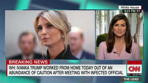 Wh Ivanka Trump Worked From Home Friday Out Of Abundance Of Caution
