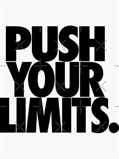 Push Your Limits Sticker For Sale By Cpinteractive Redbubble