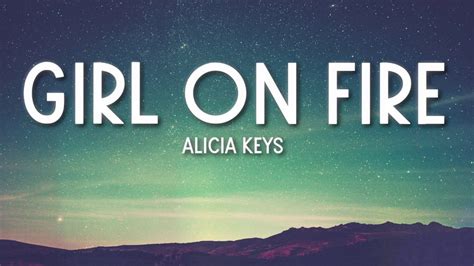 Girl On Fire Alicia Keys Lyrics 🎵