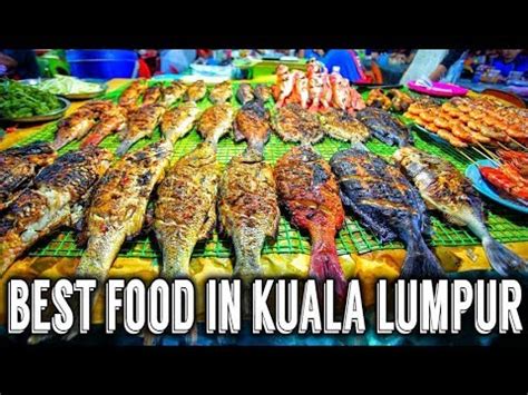 Top 10 Must Eat Food in Kuala Lumpur | Malaysia - YouTube