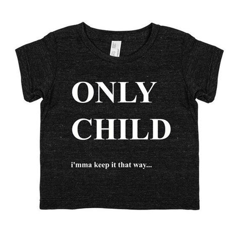 Only Child Spoiled Only Child Funny Only Child Onesie Only Child