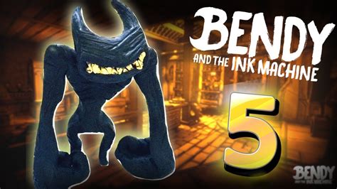 Bendy And The Ink Machine Beast Bendy Chapter 5