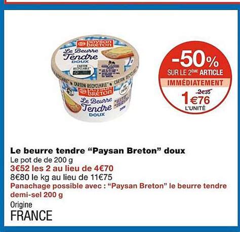 Offre Le Beurre Tendre Paysan Breton Doux Chez Monoprix