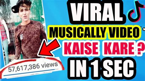 How To Make Your Musically Video Viral Viral Tik Tok Video In 1 Sec