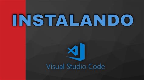 Instalando E Configurando Visual Studio Code VSC YouTube