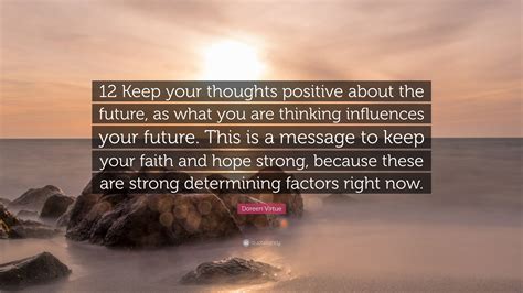 Doreen Virtue Quote 12 Keep Your Thoughts Positive About The Future