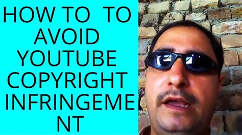 Tips To Avoid Youtube Copyright Infringement Youtube
