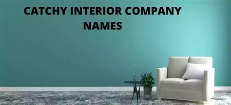 400 Catchy Interior Company Names Brand Makers