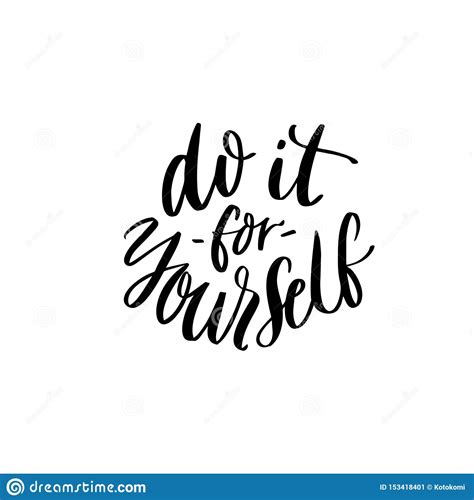 Do It For Yourself Inspirational Quote Handwritten Modern Calligraphy