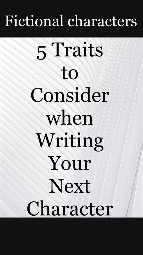 Writing Your Next Fictional Character Writing Tips Novel Writing