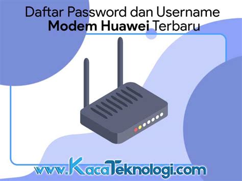 Untuk itu kali ini admin akan membagikan kumpulan username dan password modem zte f660/f609 terbaru. Password Modem Huawei Indihome Terbaru dan Terlengkap 2019 - Kaca Teknologi
