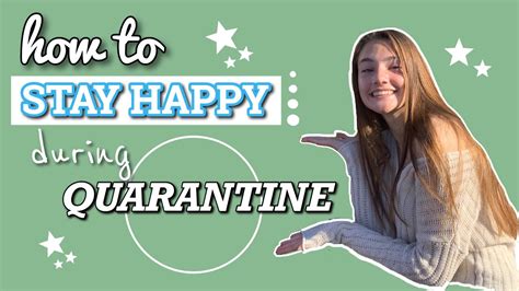 How To Stay Happy During Quarantine What To Do During Quarantine