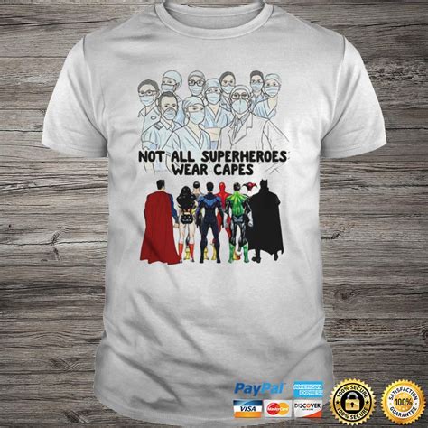 Nurses Not All Superheroes Wear Capes Shirt Shirt