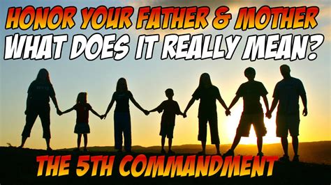 Honor Your Father And Mother Commandment 5 Youtube