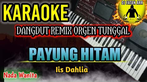 Payung Hitam Iis Dahlia Karaoke Dj Remix Dangdut Slow Terbaru 2023