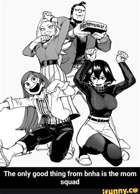 The Only Good Thing From Bnha Is The Mom Squad The Only Good Thing