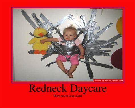 Redneck Daycare Picture Ebaums World