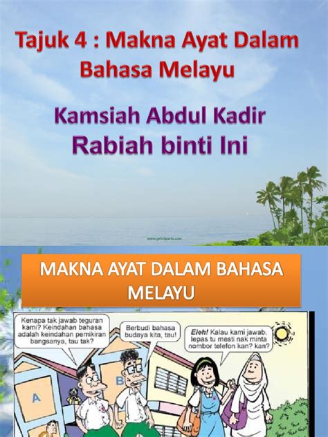 Major bahasa melayu, ipg kampus tengku ampuan afzan, kuala lipis, pahang. Makna Ayat Dalam Bahasa Melayu.