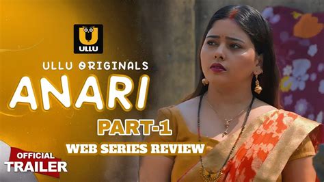 Anari Part 1 Official Series Review Ullu Original Release 11th