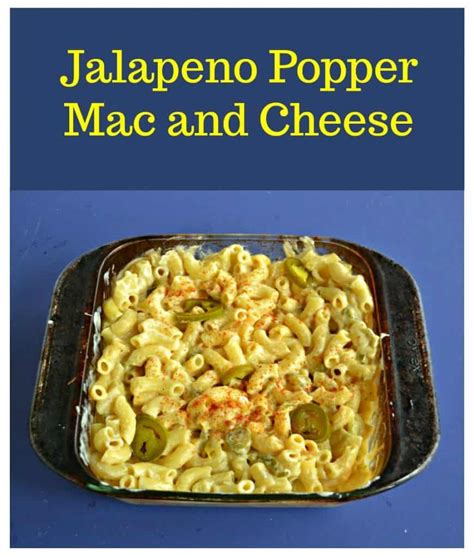 Jalapeno Popper Mac And Cheese Hezzi Ds Books And Cooks