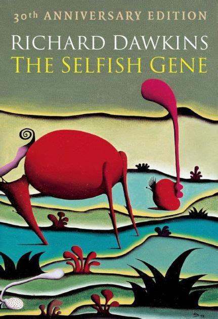 The Selfish Gene 30th Anniversary Edition By Richard Dawkins