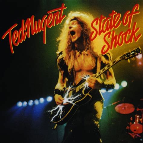 State Of Shock — Ted Nugent Lastfm
