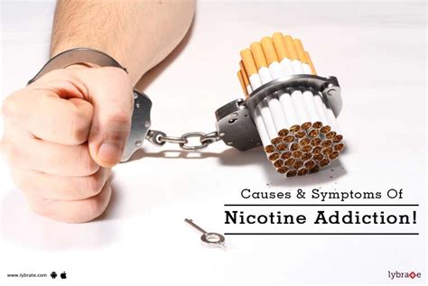 causes and symptoms of nicotine addiction by dr ashish sakpal lybrate