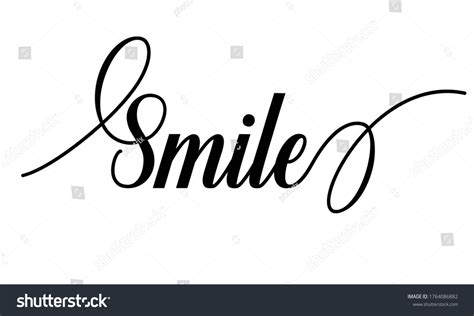 Smile Calligraphic Cursive Typographic Text On Stock Vector Royalty Free Shutterstock