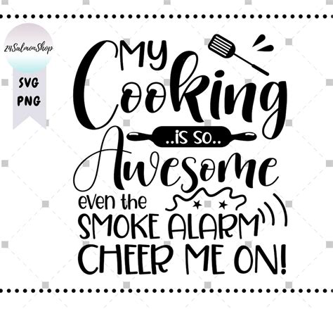 Funny Cooking Svg Png My Cooking Is So Awesome Svg Even The Etsy