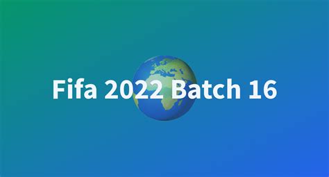 Danupurnomofifa 2022 Batch 16 At Main