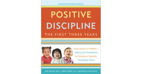 Positive Discipline The First Three Years Revised And Updated