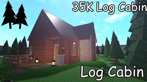 Roblox Bloxburg Log Cabin 35k Youtube