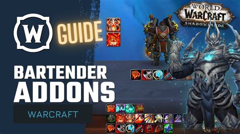 Bartender4 Wow Addon Beginners Setup Guide New Player Tutorial World Of Warcraft Shadowlands