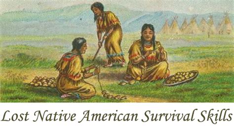 Lost Native American Survival Skills Bio Prepper
