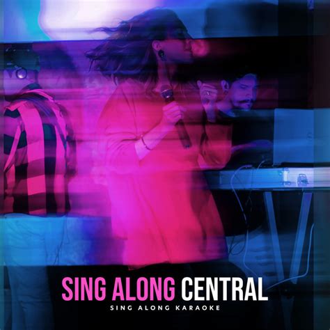 Sing Along Central Album By Sing Along Karaoke Spotify